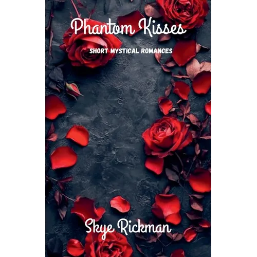 Phantom Kisses - Paperback