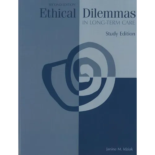 Ethical Dilemmas in Long-Term Care - Paperback