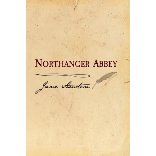 Northanger Abbey: Original and Unabridged - Paperback