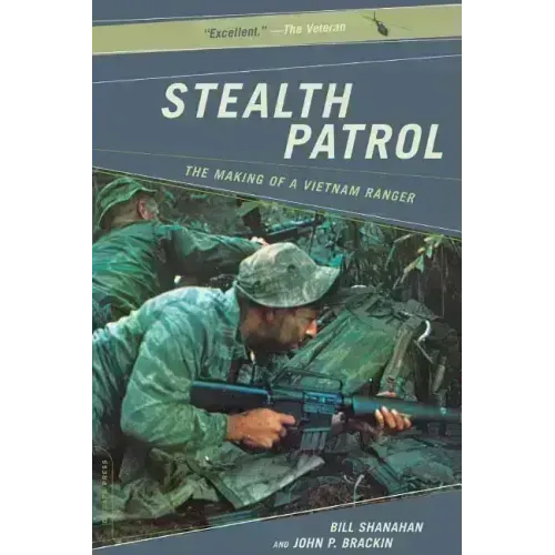 Stealth Patrol: The Making of a Vietnam Ranger - Paperback