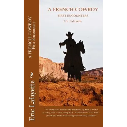 A French Cowboy: First encounters - Paperback