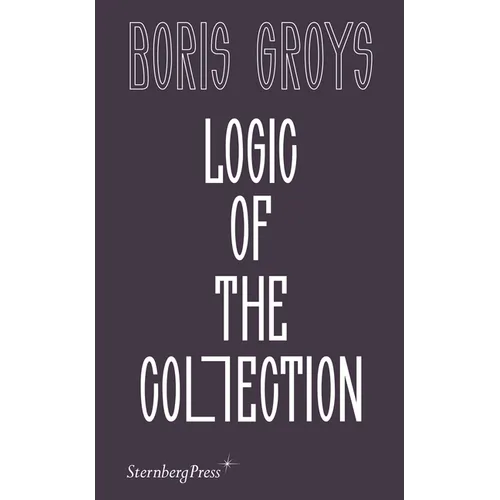 Logic of the Collection - Paperback