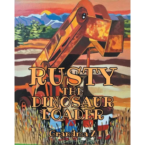 Rusty the Dinosaur Loader - Paperback