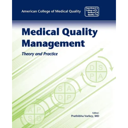 Medical Quality Management: Theory and Practice: . - Paperback