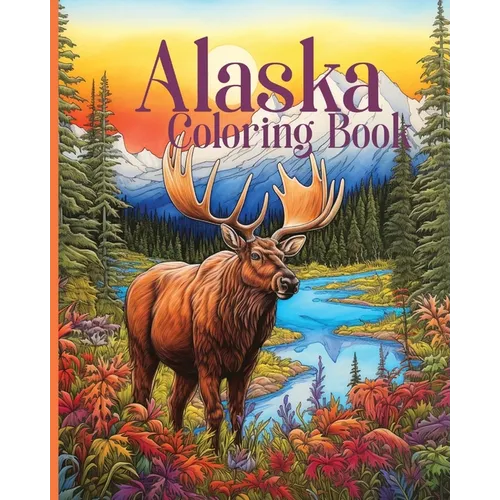 Alaska Coloring Book for Kids and Adults: Great for teachers and homeschool (28 pages of Alaska state facts to color) - Paperback