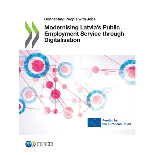 Modernising Latvia's Public Employment Service through Digitalisation - Paperback