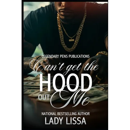 Can't Get the Hood Out Me: Standalone - Paperback