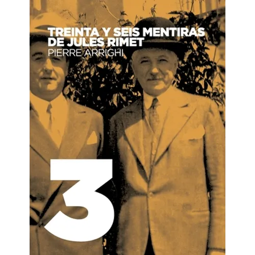 Treinta y seis mentiras de Jules Rimet: Crítica del influyente libro 