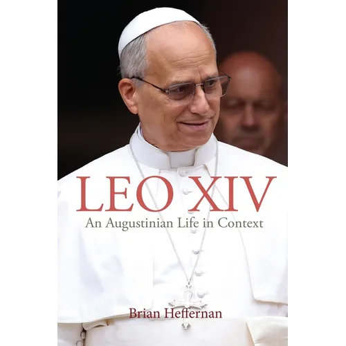 Leo XIV: An Augustinian Life in Context - Paperback