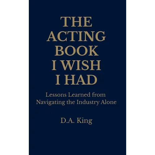 The Acting Book I Wish I Had - Hardcover