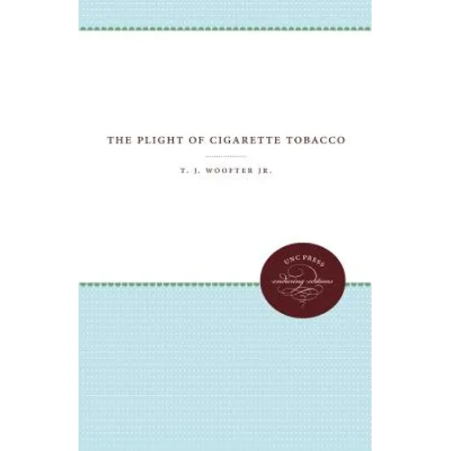 The Plight of Cigarette Tobacco - Paperback