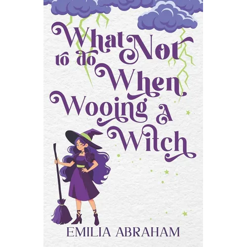 What Not to do When Wooing a Witch - Paperback