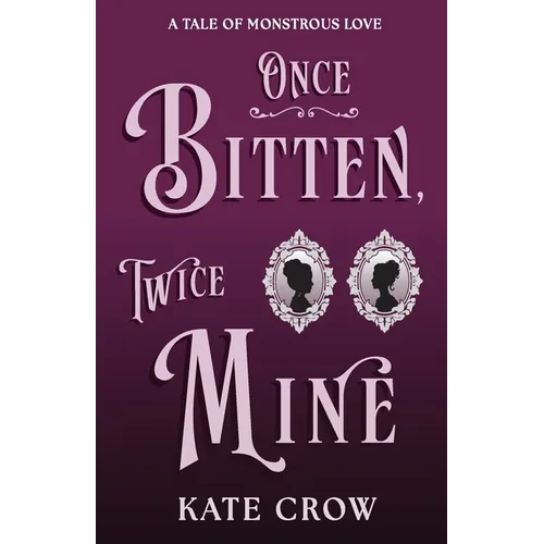 Once Bitten, Twice Mine - Paperback