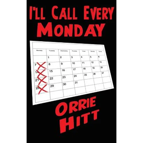 I'll Call Every Monday - Hardcover