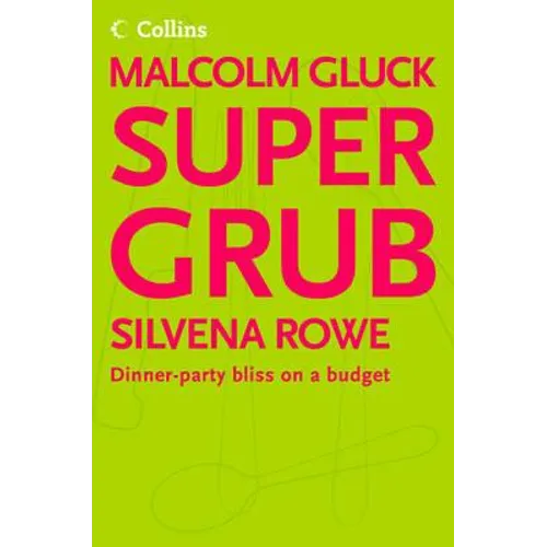 Supergrub: Dinner-party bliss on a budget - Paperback