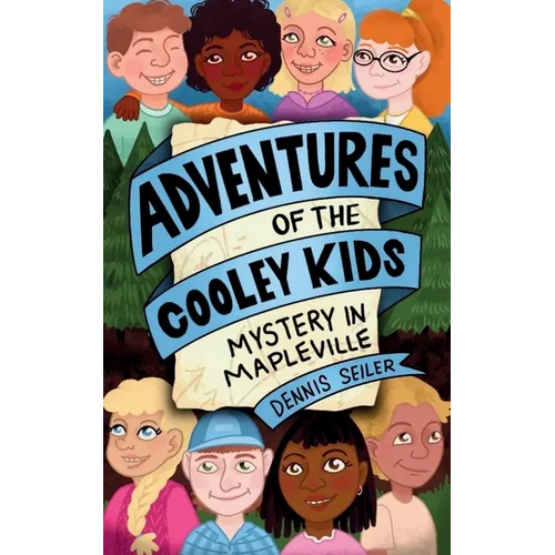 Adventures of the Cooley Kids- Mystery in Mapleville - Paperback