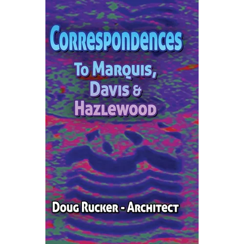 Correspondences to Marquis, Davis & Hazlewood - Hardcover