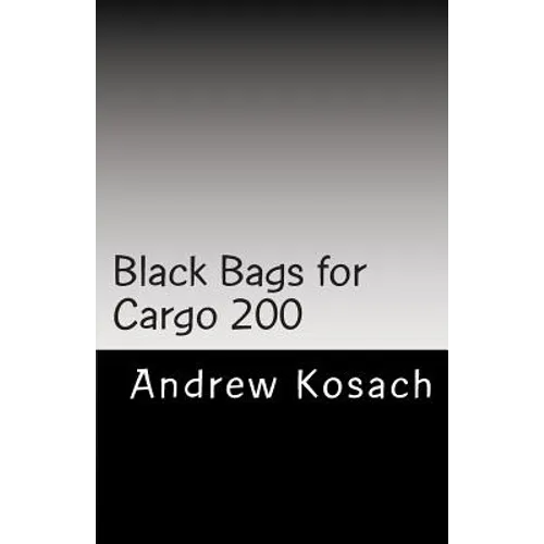 Black Bags for Cargo 200: The Unannounced Russian War with Ukraine - Paperback