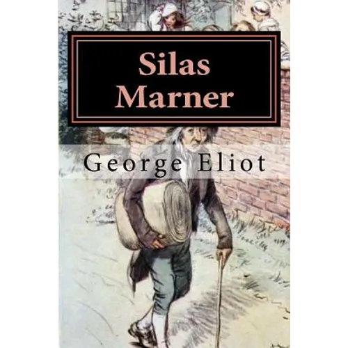 Silas Marner: Illustrated - Paperback