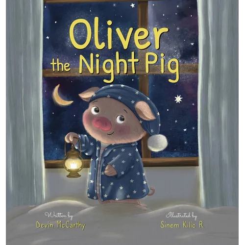 Oliver the Night Pig - Hardcover