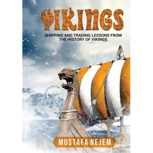 Vikings: Shipping and Trading Lessons from History - Paperback