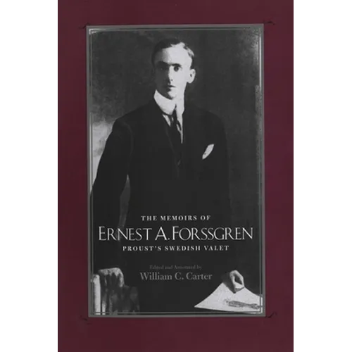Memoirs of Ernest A. Forssgren: Proust's Swedish Valet - Hardcover