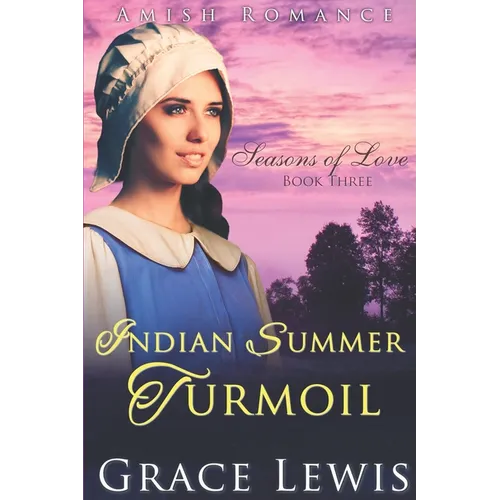 Indian Summer Turmoil: Inspirational Amish Romance - Paperback