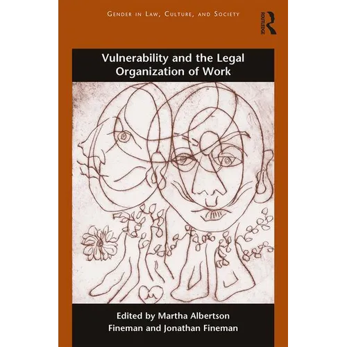 Vulnerability and the Legal Organization of Work - Paperback