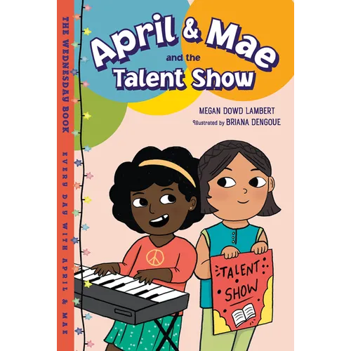 April & Mae and the Talent Show: The Wednesday Book - Hardcover