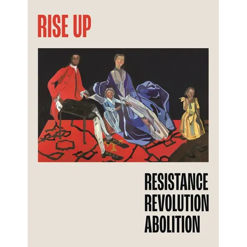 Rise Up: Resistance, Revolution, Abolition - Paperback