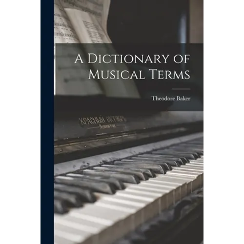 A Dictionary of Musical Terms - Paperback