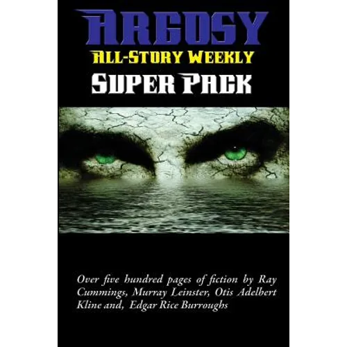 Argosy All-Story Weekly Super Pack - Paperback