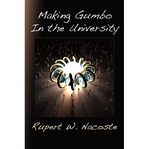 Making Gumbo in the University - Paperback
