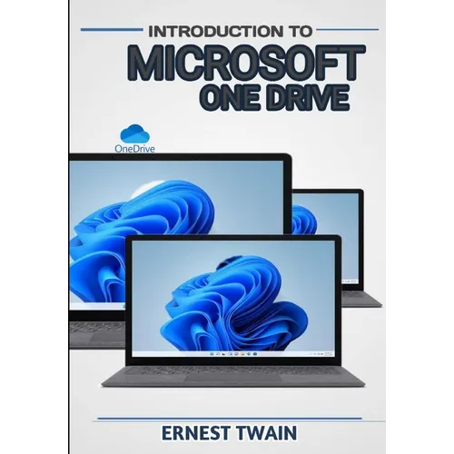 Introduction Microsoft Onedrive: Unlocking Seamless Collaboration: A Comprehensive Guide to Maximizing Productivity with Microsoft OneDrive - Paperback