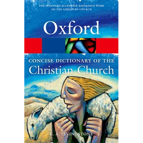 The Concise Oxford Dictionary of the Christian Church - Paperback