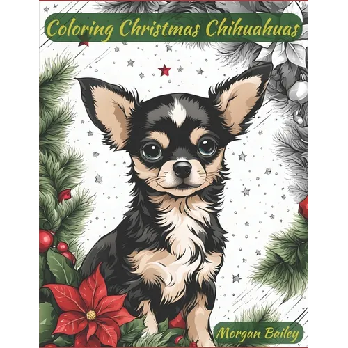 Coloring Christmas Chihuahuas - Paperback