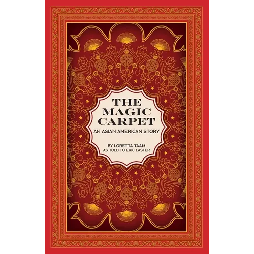The Magic Carpet: An Asian American Story