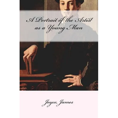 A Portrait of the Artist as a Young Man - Paperback