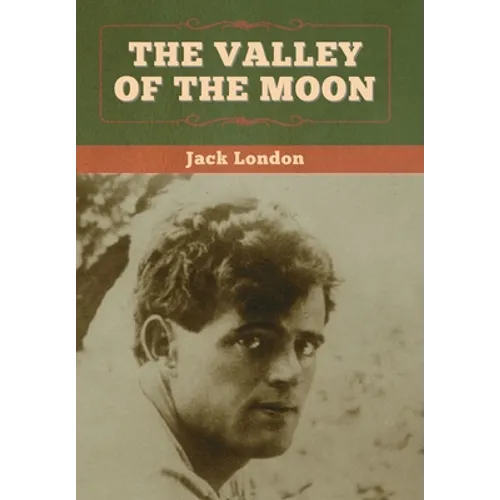 The Valley of the Moon - Hardcover