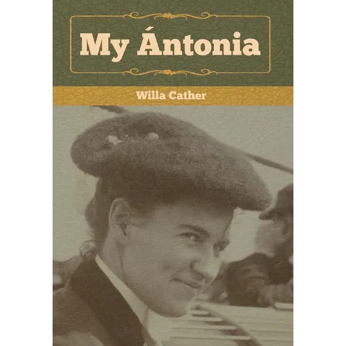 My Ántonia - Hardcover