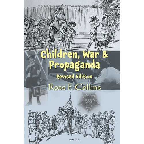 Children, War and Propaganda, Revised Edition - Paperback