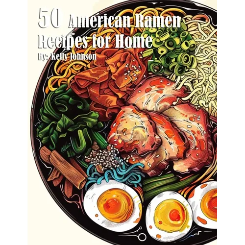 50 American Ramen Recipes for Home - Paperback