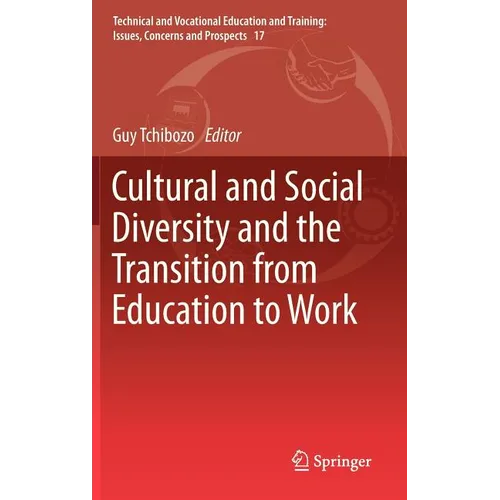 Cultural and Social Diversity and the Transition from Education to Work - Hardcover