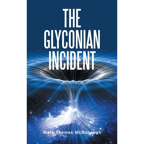 The Glyconian Incident - Hardcover