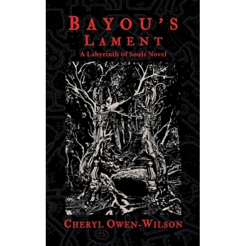 Bayou's Lament: A Labyrinth of Souls Novel - Paperback