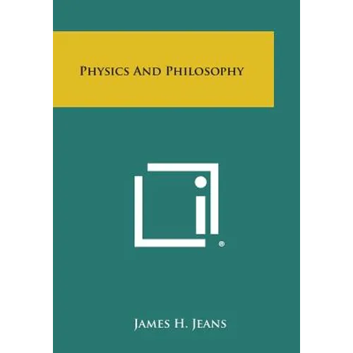 Physics and Philosophy - Paperback