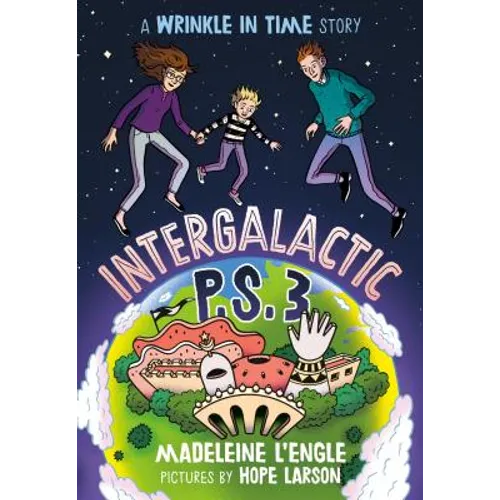 Intergalactic P.S. 3: A Wrinkle in Time Story - Paperback