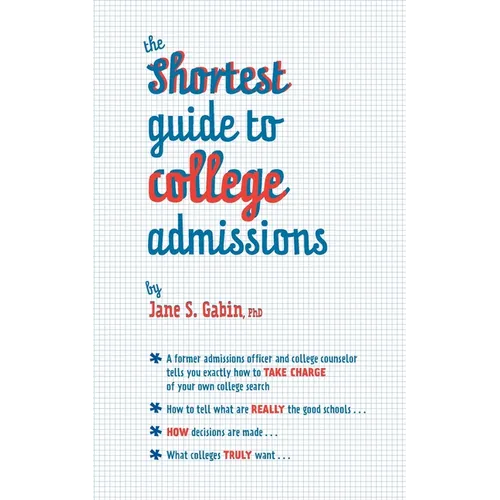 The Shortest Guide to College Admissions - Paperback