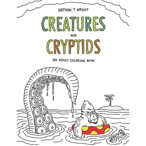 Creatures and Cryptids: An Adult Coloring Book