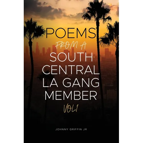 Poems From A South Central LA Gang Member - Paperback